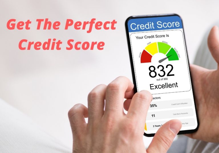 Get The Perfect Credit Score