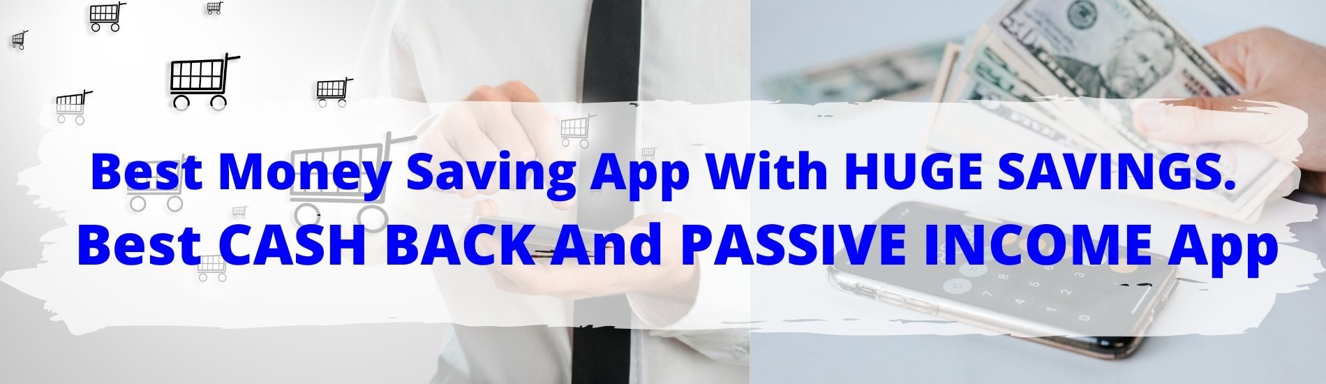 Best Money Saving App With HUGE SAVINGS. Best CASH BACK And PASSIVE INCOME App