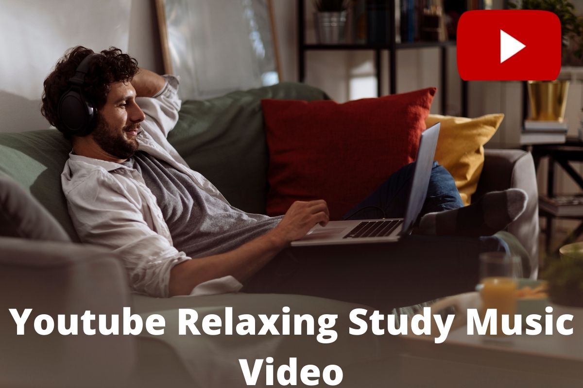 YouTube Relaxing Study Music Video